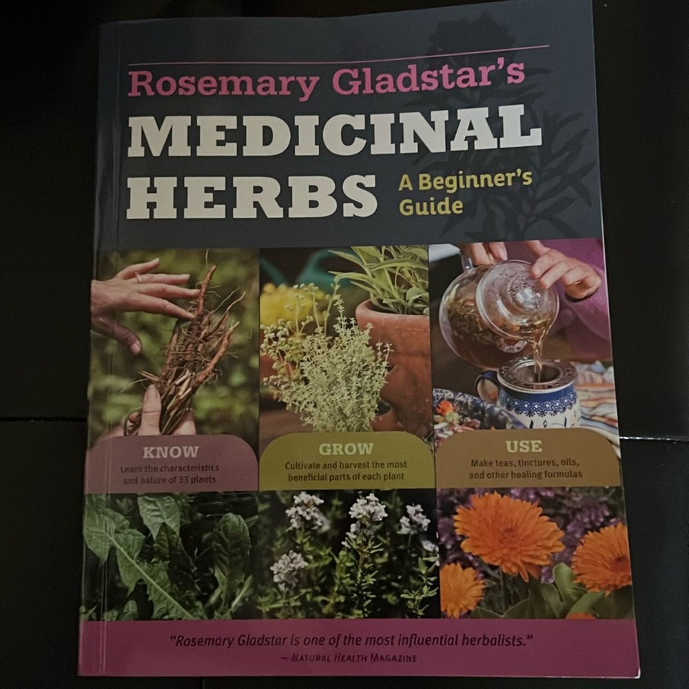Rosemary Gladstar’s Medicinal Herbs - A Beginner’s Guide